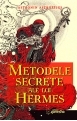 Metodele secrete ale lui Hermes